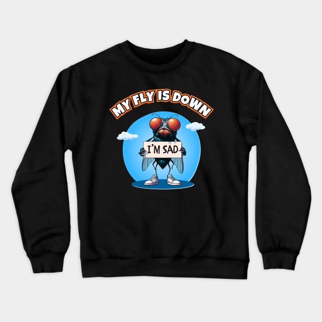 My Fly Is Down Crewneck Sweatshirt by Kenny The Bartender's Tee Emporium